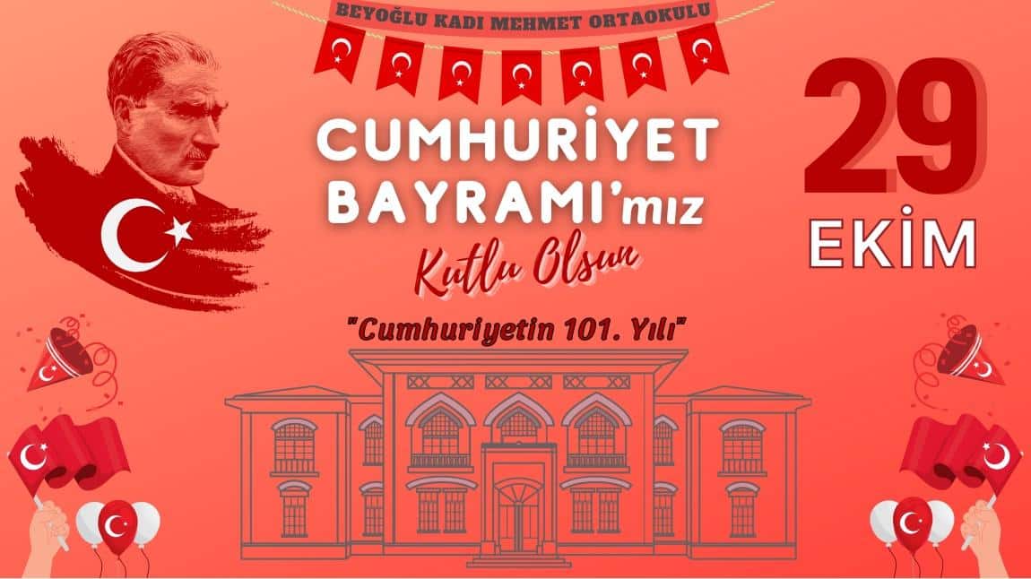 Cumhuriyet Bayramımız Kutlu Olsun!